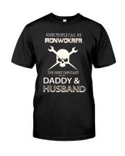 Mens Im An Ironworker Daddy and Husband T shir Classic T-Shirt front