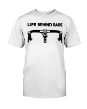 Life Behind Bars Classic T-Shirt front