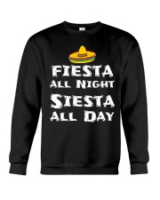 FIESTA ALL NIGHT SIESTA ALL DAY CINCO DE MAYO Crewneck Sweatshirt thumbnail