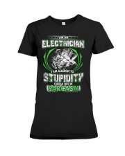 I AM AN ELECTRICIAN STUPIDITY Premium Fit Ladies Tee thumbnail