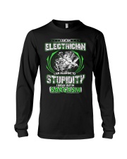 I AM AN ELECTRICIAN STUPIDITY Long Sleeve Tee thumbnail