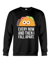 EVERY NOW AND THEN I FALL APART CINCO DE MAYO Crewneck Sweatshirt thumbnail