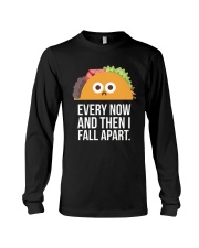EVERY NOW AND THEN I FALL APART CINCO DE MAYO Long Sleeve Tee front