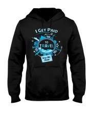 I GET PAID TO TRAVEL Hooded Sweatshirt thumbnail