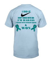 I Beat Ovarian Cancer Classic T-Shirt back