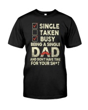 Single Taken Busy Dad T Shirt Premium Fit Mens Tee front