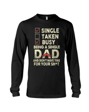 Single Taken Busy Dad T Shirt Long Sleeve Tee thumbnail