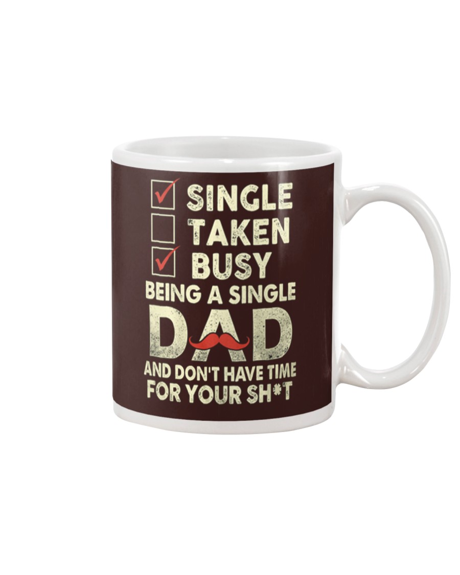 Single Taken Busy Dad T Shirt Mug