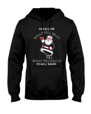 Tell Me What You Really Want Cool Santa Christmas Hooded Sweatshirt thumbnail