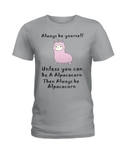 Always be Yourself Ladies T-Shirt tile