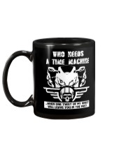 Who needs a time machine Mug back