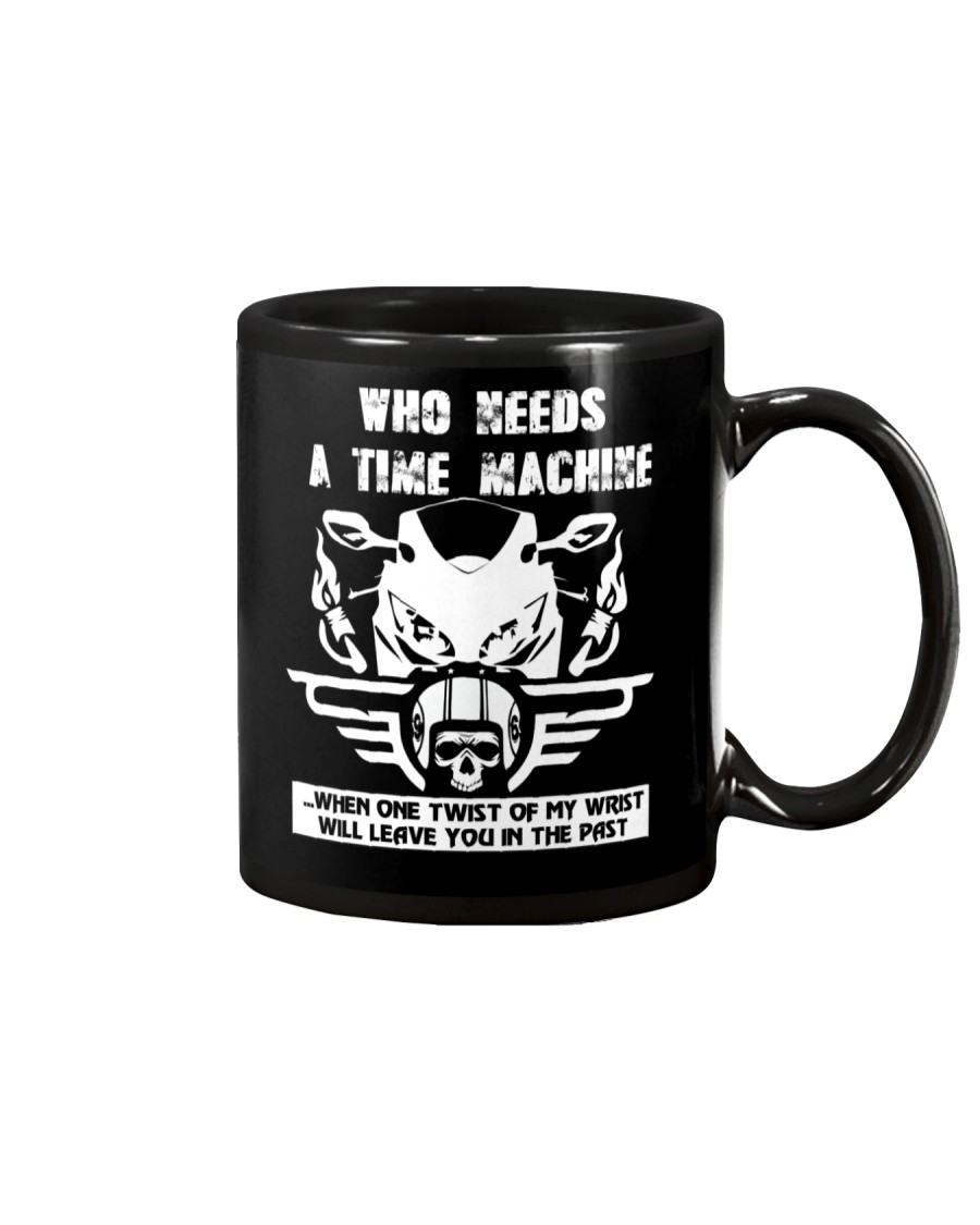 Who needs a time machine Mug