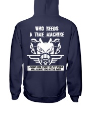 Who needs a time machine Hooded Sweatshirt back