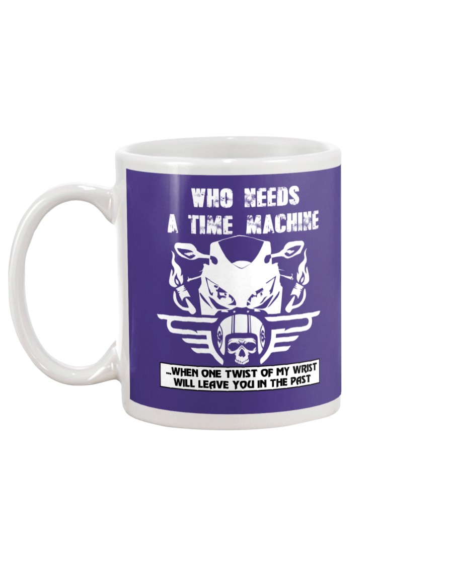 Who needs a time machine Mug