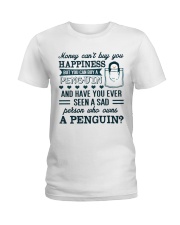 Money can't buy you happiness penguin Ladies T-Shirt front