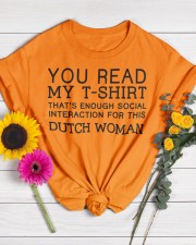 YOU READ MY T-SHIRT THAT'S ENOUGH SOCIAL INTERACTION FOR THIS DUTCH WOMAN Classic T-Shirt custom-t-shirts-classic-lifestyle-front-454