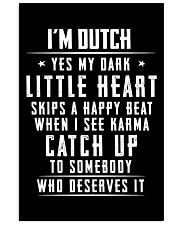 I'M DUTCH YES MY DARK LITTLE HEART SKIPS A HAPPY BEAT WHEN I SEE KARMA CATCH UP TO SOMEBODY WHO DESERVES IT Vertical Poster tile