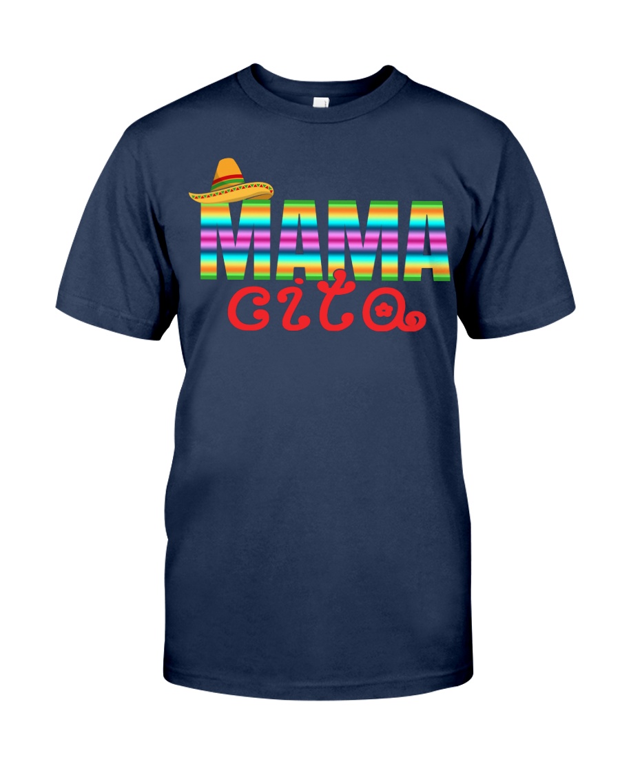 Mamacita shirt - cinco de mayo - mothers day shirt Classic T-Shirt