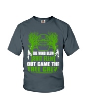 The Wind Blew Shit Flew Out Came The Tree Crew Hun Youth T-Shirt thumbnail