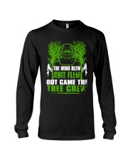 The Wind Blew Shit Flew Out Came The Tree Crew Hun Long Sleeve Tee thumbnail