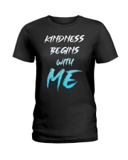 Kindness Begins With Me 1 Ladies T-Shirt thumbnail