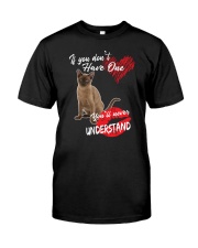 If You Don't Have One - Special Shirt Classic T-Shirt front