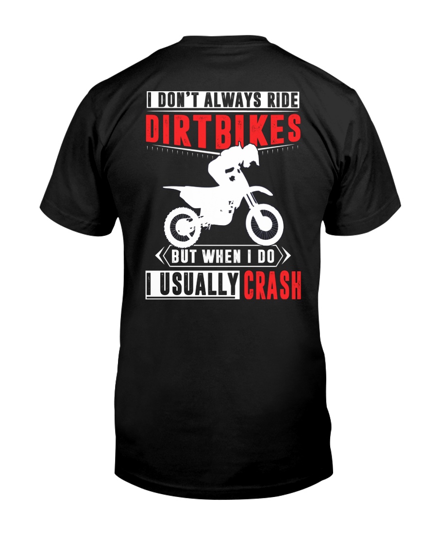 I RIDE DIRTBIKES Classic T-Shirt