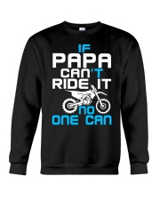 IF PAPA CAN'T RIDE IT Crewneck Sweatshirt thumbnail