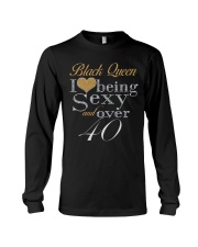 Black Queen Sexy And Over 40 Long Sleeve Tee thumbnail