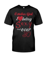 October Girl Sexy And Over 30 Classic T-Shirt front