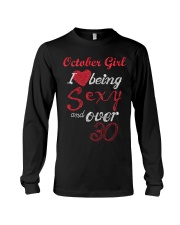 October Girl Sexy And Over 30 Long Sleeve Tee thumbnail