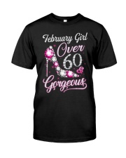 February Girl Gorgeous And Over 60 Classic T-Shirt front