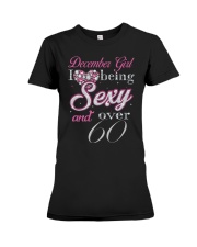 December Girl Sexy And Over 60 Premium Fit Ladies Tee thumbnail