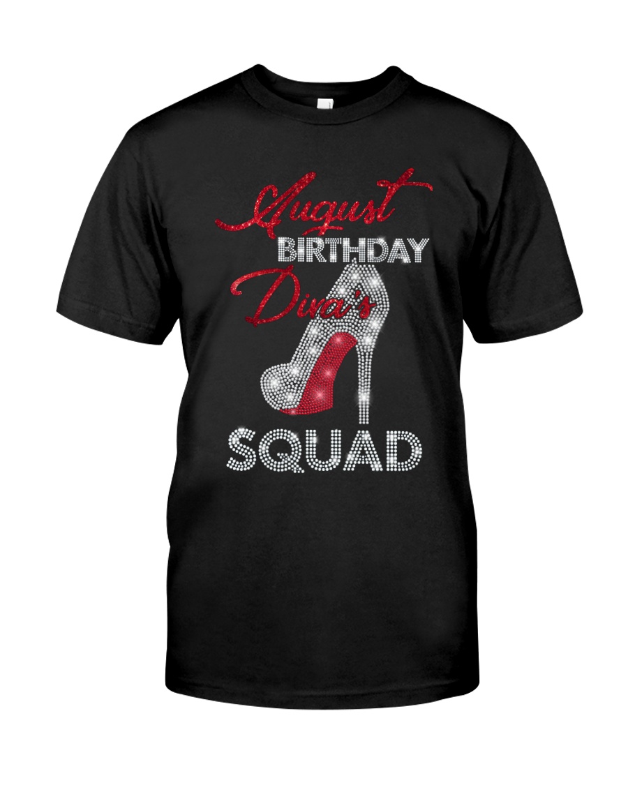 August Birthday Diva's Squad Classic T-Shirt