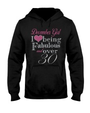 December Girl Fabulous And Over 30 Hooded Sweatshirt thumbnail
