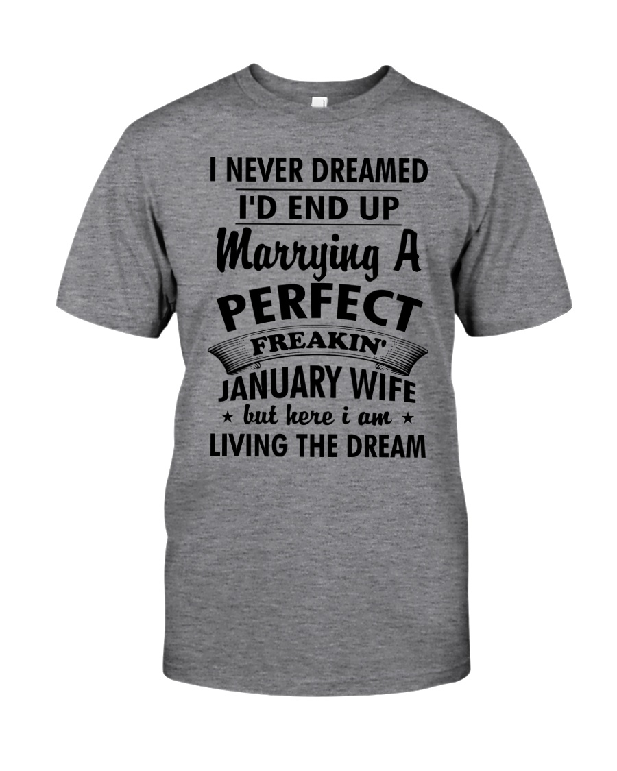 Perfect Freakin January Wife Classic T-Shirt