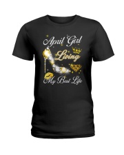 April Girl Living My Best Life Ladies T-Shirt thumbnail