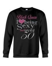 Black Queen Sexy And Over 50 Crewneck Sweatshirt thumbnail