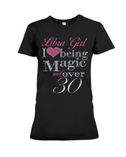 Libra Girl Magic And Over 30 Premium Fit Ladies Tee thumbnail