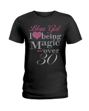 Libra Girl Magic And Over 30 Ladies T-Shirt thumbnail