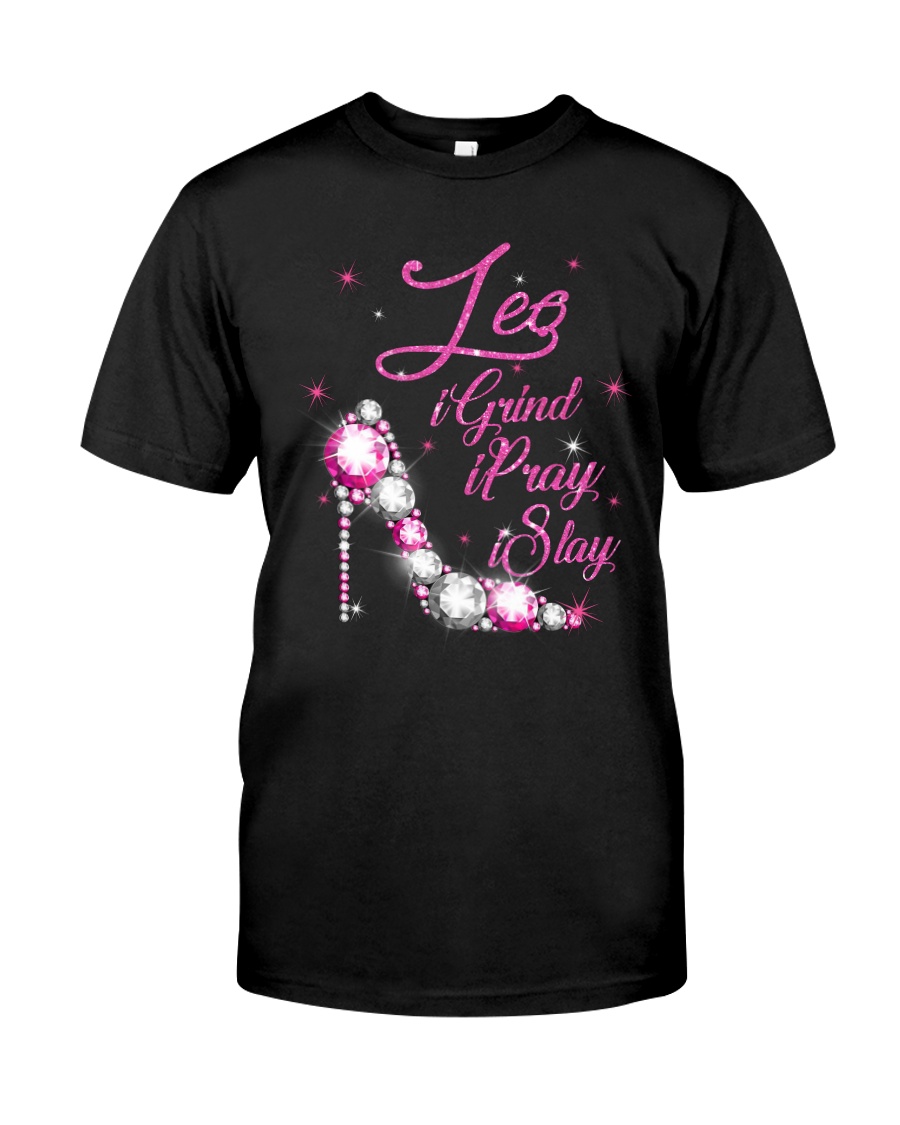 Leo Grind Pray Slay Classic T-Shirt