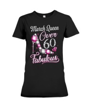 March Queen Fabulous And Over 60 Premium Fit Ladies Tee thumbnail