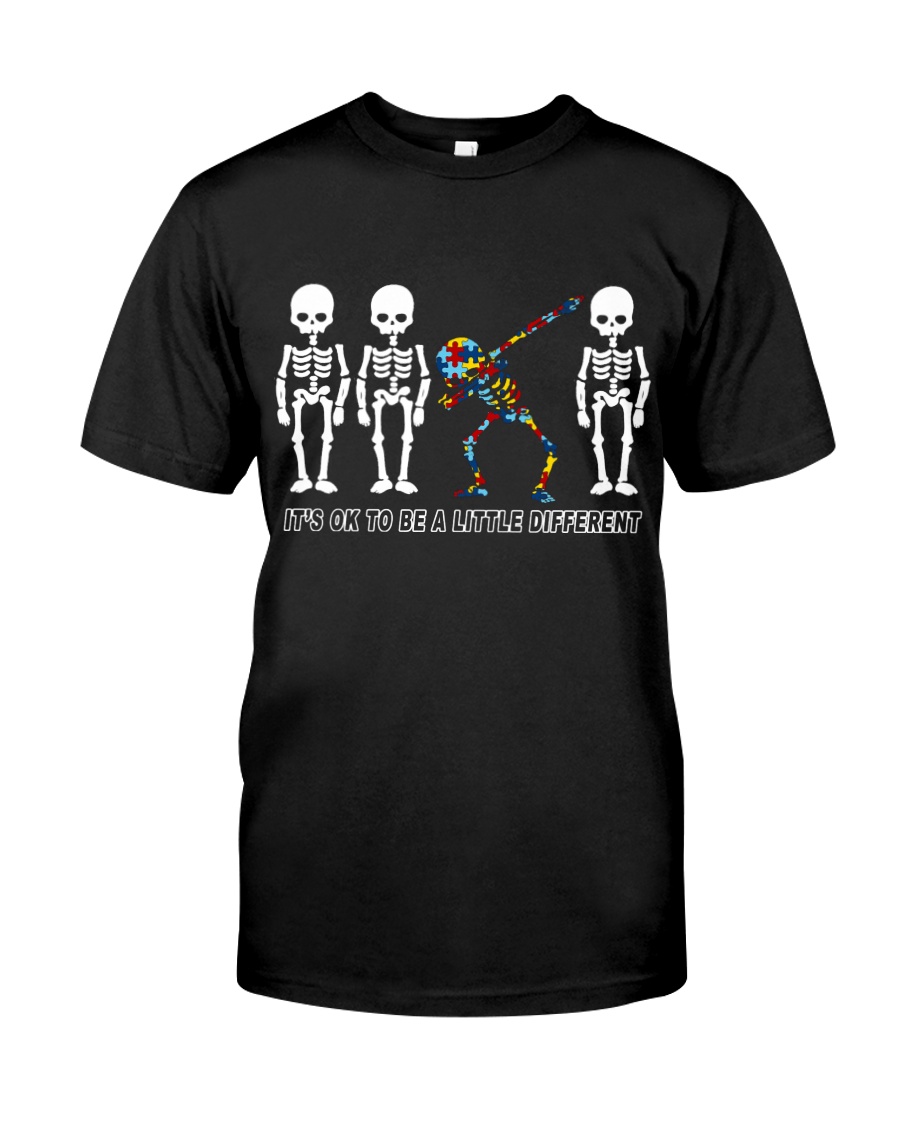 It's Ok to be a Little Different Classic T-Shirt