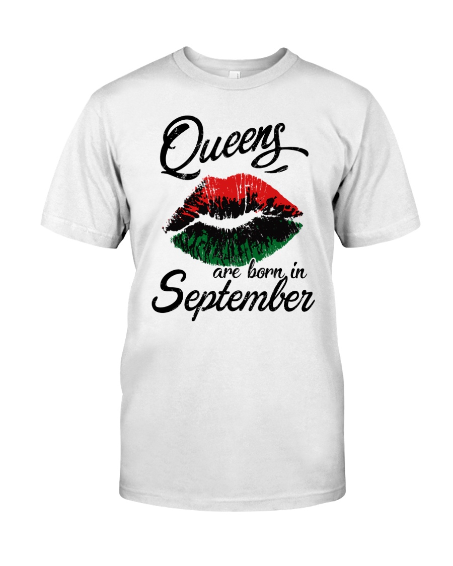 Queens Are Born In September Classic T-Shirt