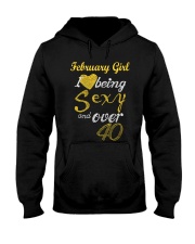 February Girl Sexy And Over 40 Hooded Sweatshirt thumbnail
