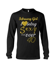 February Girl Sexy And Over 40 Long Sleeve Tee thumbnail