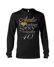 Auntie Sexy And Over 40 Long Sleeve Tee thumbnail