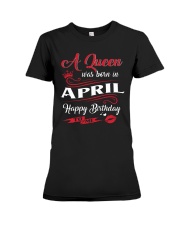 A Queen Was Born In April Premium Fit Ladies Tee thumbnail
