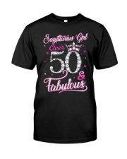 Sagittarius Girl Fabulous And Over 50 Classic T-Shirt front