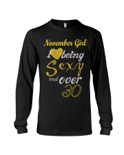 November Girl Sexy And Over 30 Long Sleeve Tee thumbnail